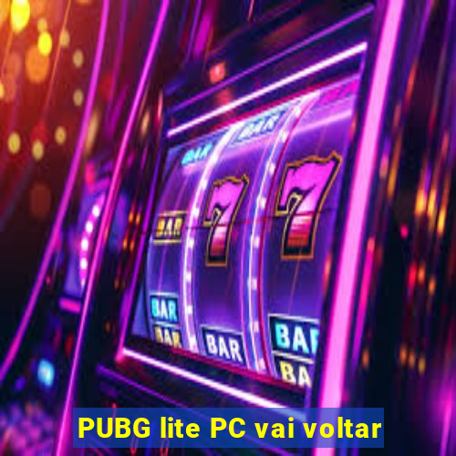 PUBG lite PC vai voltar